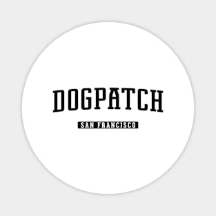 Dogpatch San Francisco Magnet